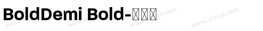 BoldDemi Bold字体转换 BoldDemi Bold字体转换